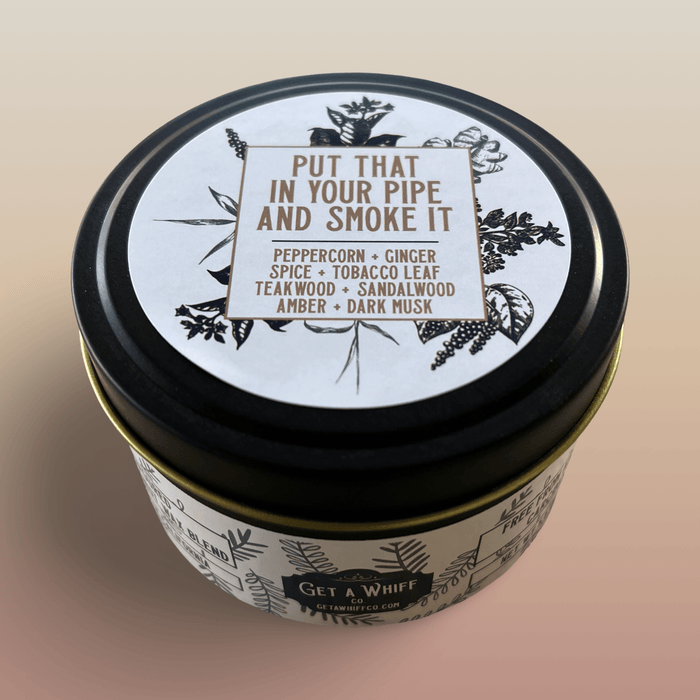 Tobacco & Teakwood Tin Candle (Put That In Your Pipe And Smoke It)