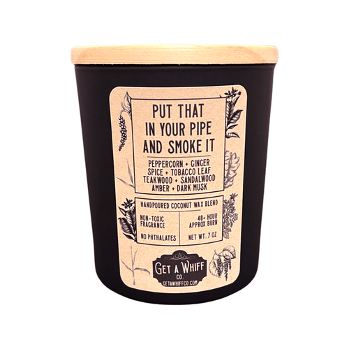 Tobacco & Teakwood (Put That In Your Pipe And Smoke It) Matte Jar Candle