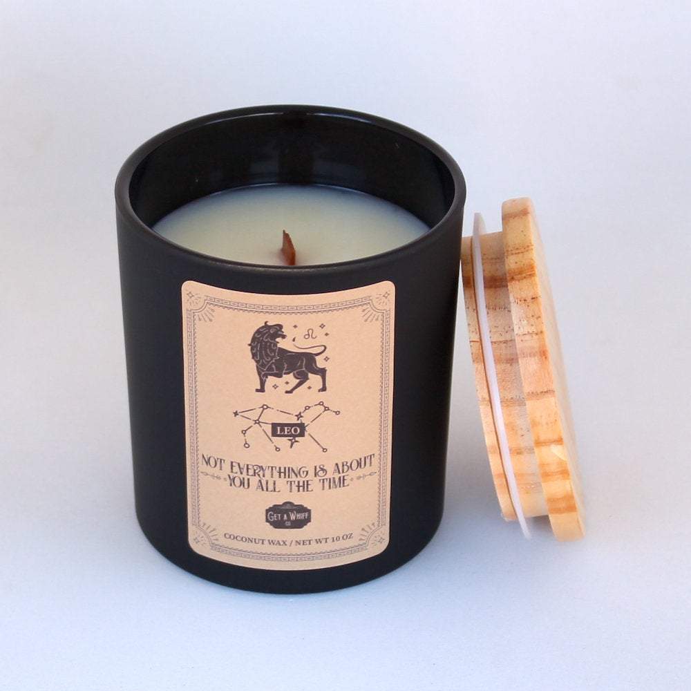 Leo Zodiac Candle - Not Everything Is About You All The Time