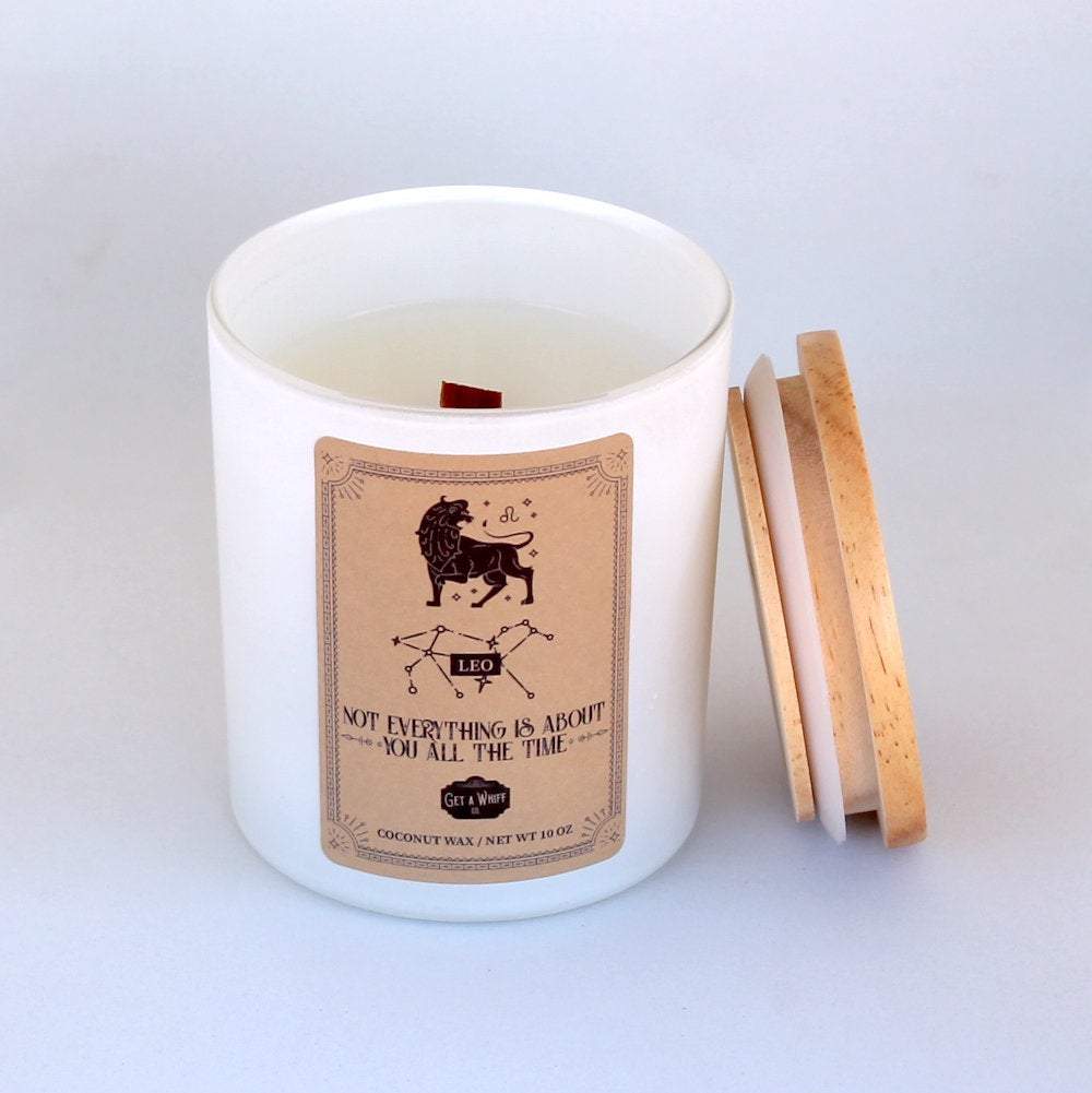 Leo Zodiac Candle - Not Everything Is About You All The Time